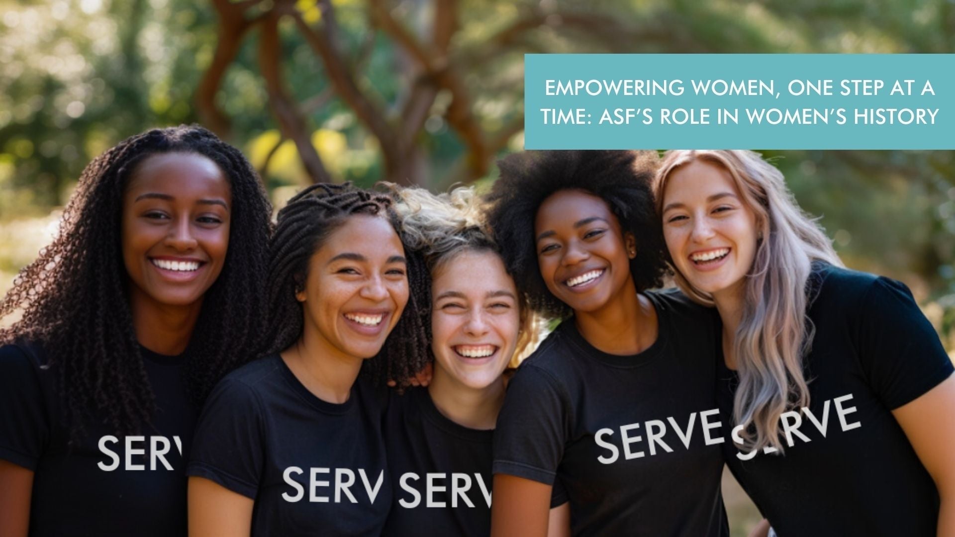 Empowering Women, One Step at a Time: ASF’s Role in Women’s History